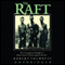The Raft: The Courageous Struggle of Three Naval Airmen against the Sea (Unabridged) audio book by Robert Trumbull