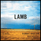 Lamb: A Novel (Unabridged) audio book by Bonnie Nadzam
