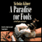 A Paradise for Fools: A Fred Taylor Art Mystery, Book 8 (Unabridged) audio book by Nicholas Kilmer