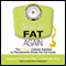 Never Be Fat Again: The 6-Week Cellular Solution to Permanently Break the Fat Cycle (Unabridged) audio book by Raymond Francis, Michelle King