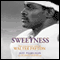 Sweetness: The Enigmatic Life of Walter Payton (Unabridged) audio book by Jeff Pearlman