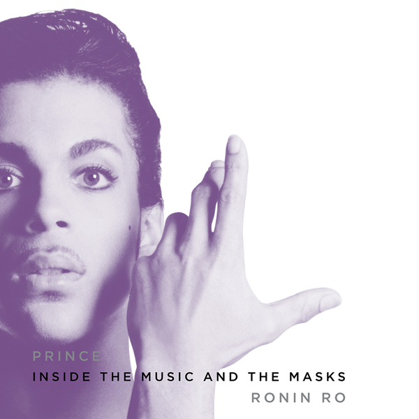 Prince: Inside the Music and the Masks (Unabridged) audio book by Ronin Ro