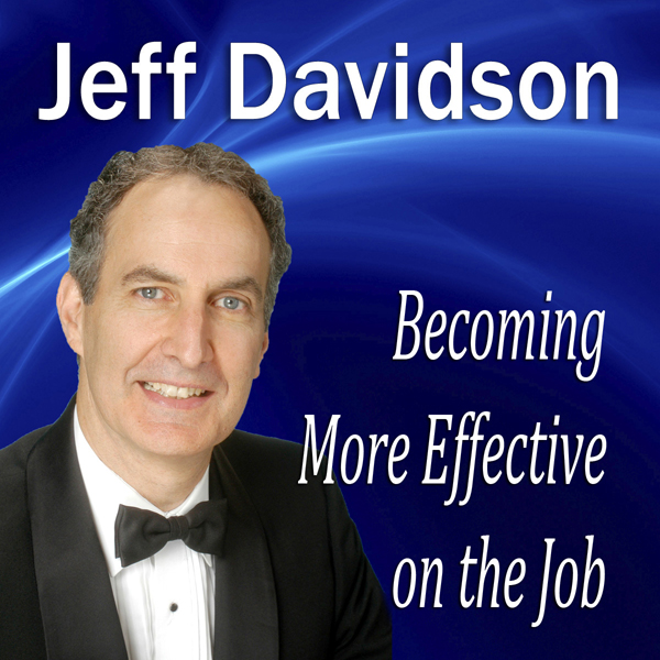 Becoming More Effective on the Job (Unabridged) audio book by Jeff Davidson