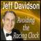 Avoiding the Racing Clock (Unabridged) audio book by Jeff Davidson
