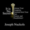 It Is No Secret: Release Your Prosperity Potential from Your Past, Present, and Possibilities (Unabridged) audio book by Joseph Nuckols