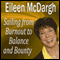 Sailing from Burnout to Balance and Bounty: Performance Mastery Series (Unabridged) audio book by Eileen McDargh