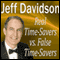 Real TimeSavers vs. False TimeSavers (Unabridged) audio book by Jeff Davidson