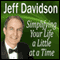 Simplifying Your Life a Little at a Time (Unabridged) audio book by Jeff Davidson