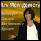 Focus for Success Performance System: Mind Music for Peak Performance (Unabridged) audio book by Liv Montgomery