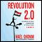 Revolution 2.0: The Power of the People Is Greater Than the People in Power - A Memoir (Unabridged)
