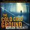 The Cold, Cold Ground (Unabridged) audio book by Adrian McKinty