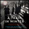A Train in Winter: An Extraordinary Story of Women, Friendship, and Resistance in Occupied France (Unabridged) audio book by Caroline Moorehead