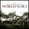 The American Heritage History of World War I (Unabridged) audio book by S. L. A. Marshall