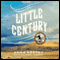 Little Century (Unabridged)