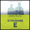 Syndrome E (Unabridged) audio book by Franck Thilliez, Mark Polizzotti (translator)