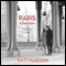 Paris: A Love Story; a Memoir (Unabridged) audio book by Kati Marton