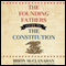 The Founding Fathers' Guide to the Constitution (Unabridged) audio book by Brion McClanahan
