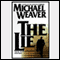 The Lie (Unabridged) audio book by Michael Weaver