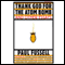 Thank God for the Atom Bomb and Other Essays (Unabridged) audio book by Paul Fussell