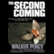 The Second Coming (Unabridged) audio book by Walker Percy