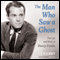 The Man Who Saw a Ghost: The Life and Work of Henry Fonda (Unabridged)