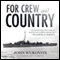 For Crew and Country: The Inspirational True Story of Bravery and Sacrifice Aboard the USS Samuel B. Roberts (Unabridged) audio book by John Wukovits