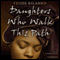 Daughters Who Walk This Path (Unabridged) audio book by Yejide Kilanko