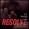 Resolve (Unabridged) audio book by J. J. Hensley