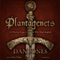 The Plantagenets: The Warrior Kings and Queens Who Made England (Unabridged) audio book by Dan Jones