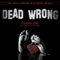 Dead Wrong (Unabridged)