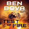 Test of Fire (Unabridged) audio book by Ben Bova