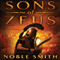 Sons of Zeus (Unabridged) audio book by Noble Smith