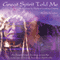 Great Spirit Told Me (Unabridged)