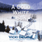 A Cold White Sun: A Constable Molly Smith Mystery, Book 6 (Unabridged) audio book by Vicki Delany