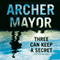 Three Can Keep a Secret: A Joe Gunther Novel, Book 24 (Unabridged) audio book by Archer Mayor