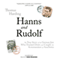 Hanns and Rudolf: The True Story of the German Jew Who Tracked Down and Caught the Kommandant of Auschwitz (Unabridged) audio book by Thomas Harding