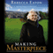 Making Masterpiece: My 25 Years behind the Scenes at Masterpiece and Mystery! on PBS (Unabridged) audio book by Rebecca Eaton