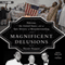 Magnificent Delusions: Pakistan, the United States, and an Epic History of Misunderstanding (Unabridged) audio book by Husain Haqqani