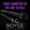 Three Quarters of the Way to Hell (Unabridged) audio book by T. C. Boyle