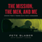 The Mission, the Men, and Me: Lessons from a Former Delta Force Commander (Unabridged) audio book by Pete Blaber