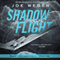 Shadow Flight: A Novel (Unabridged) audio book by Joe Weber