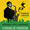 Kansas City Lightning: The Rise and Times of Charlie Parker (Unabridged) audio book by Stanley Crouch