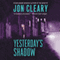 Yesterday's Shadow: A Scobie Malone Novel, Book 18 (Unabridged) audio book by Jon Cleary