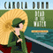 Dead in the Water: A Daisy Dalrymple Mystery, Book 6 (Unabridged) audio book by Carola Dunn
