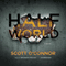 Half World: A Novel (Unabridged) audio book by Scott O'Connor