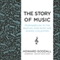 The Story of Music: From Babylon to the Beatles: How Music Has Shaped Civilization (Unabridged)