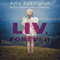 Liv, Forever (Unabridged) audio book by Amy Talkington
