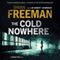 The Cold Nowhere: Jonathan Stride, Book 6 (Unabridged) audio book by Brian Freeman