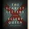 The Scarlet Letters: Ellery Queen Detective, Book 24 (Unabridged) audio book by Ellery Queen