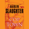 Cop Town (Unabridged) audio book by Karin Slaughter